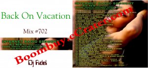 Dj Fidel: Back From Vacation #702