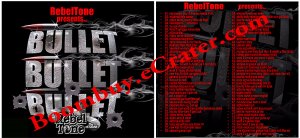 Rebel tone: Bullet Bullet Bullet