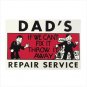 36847 Dad's Repair Service Tin Sign