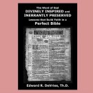 DIVINELY INSPIRED - INERRANTLY PRESERVED: Lessons that Build Faith in a Perfect Bible (book)