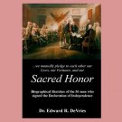 SACRED HONOR - Biographical Sketches of the 56 Men Who Signed the Declaration of Independence