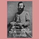 THE CHRISTIAN TESTIMONY OF MAJOR-GENERAL JAMES EWELL BROWN STUART (J. E. B.) - book