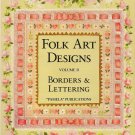 Folk Art Designs Volume II Borders and Lettering Softcover