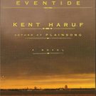 Eventide Audio Book by Kent Haruf Unabridged Cassettes