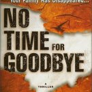 No Time for Goodbye book by Linwood Barclay A Thriller