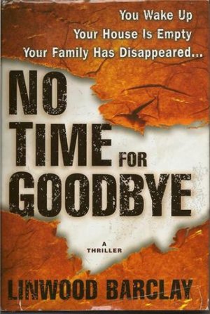No Time for Goodbye book by Linwood Barclay A Thriller