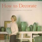 Martha Stewart How to Decorate Guide to Creating Living Spaces