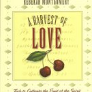 A Harvest of Love Book Tools to Cultivate the Fruit of the Spirit