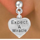 "Expect A Miracle" Heart Charm - Charm Measures - Choose Earring Style- 2 Options