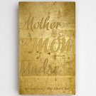 Mothers Gold Canvas Sign