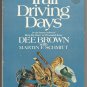 Trail Driving Days by Dee Brown with Martin F. Schmitt