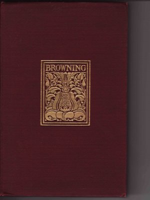 Poetry Robert Browning:"Return of the Druses/Blot in the Scutcheon/ Columbe's Birthday/ Luria"
