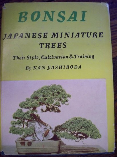Bonsai (Japanese Miniature Trees, Their Style, Cultivation and Training ...