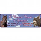 10.5 inch x 3.5 inch RIVERS EDGE HOME DECOR TIN SIGN - WOMAN NEEDS 2 ANIMAL