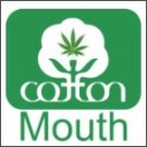 Cotton Mouth Marijuana shirts