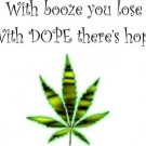 With Booze you lose t-shirt