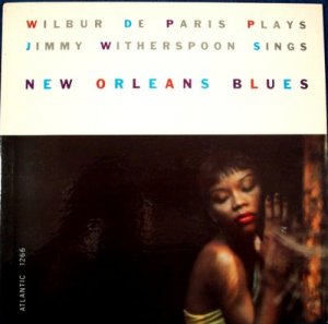 WILBUR De PARIS / JIMMY WITHERSPOON  " New Orleans Blues "  1957 LP