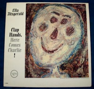 ELLA FITZGERALD  " Clap Hands, Here Comes Charlie!"  1962 Jazz LP