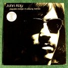 JOHN KAY  "Forgotten Songs & Unsung Heroes"  1972  Rock LP
