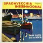 SPADAVECCHIA INTERNACIONAL  ~  Una Noche En La Boca  /   Hi-Fi LP Argentina
