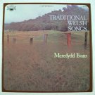 TRADITIONAL WELSH SONGS   ~   Meredydd Evans    Stereo LP