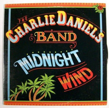 The CHARLIE DANIELS BAND  ~  Midnight Wind      1977 Country Rock LP