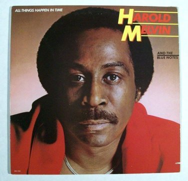HAROLD MELVIN & THE BLUE NOTES     " All Things Happen In Time "     1981 R&B LP