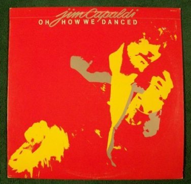 JIM CAPALDI  ~  Oh How We Danced           1972 Rock LP