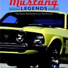 Mustang Legends : The Power. the Performance. the Passion by Voyageur Press Staf
