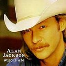Who I Am by Alan Jackson (CD, Jun-1994, Arista)
