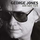 The Cold Hard Truth by George Jones (CD, Jun-1999, Elektra (Label))