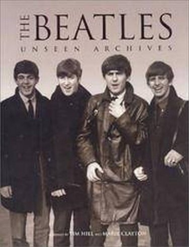 THE BEATLES  ~  The Unseen Archives      2002 U.K. Hardcover / 600 photographs