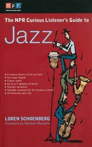The NPR Curious Listener's Guide to Jazz by Loren Schoenberg (2002, Paperback)