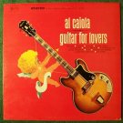 AL CAIOLA  ~  Guitar For Lovers      1965 Pop LP