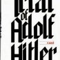 Trial of Adolf Hitler by Philippe Van Rjndt   1978 1st Ed Hc/Dj   WWII Hist-Fic