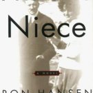 Hitler's Niece by Ron Hansen   1999 1st Ed  Hc/Dj    WW II Hist-Fic