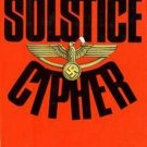 The Solstice Cipher by Bruce H. Boyer   1979 1st Ed Hc/Dj   WW II Hist-Fic