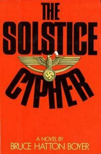 The Solstice Cipher by Bruce H. Boyer   1979 1st Ed Hc/Dj   WW II Hist-Fic