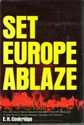 Set Europe Ablaze by E.H. Cookridge  1967 Hc/Dj  First Printing  WWII
