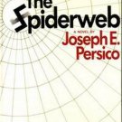 The Spiderweb by Joseph E. Persico    1979 1st Ed Hc/Dj   WW II Hist-Fic