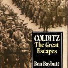 Colditz : The Great Escapes by Ron Baybutt (1983, Hardcover)