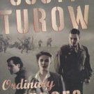 Ordinary Heroes by Scott Turow   2005 1st Ed Hc/Dj    WW II Hist-Fic