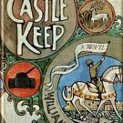 CASTLE KEEP by William Eastlake   1965 Hc/Dj   WWII Hist-Fic