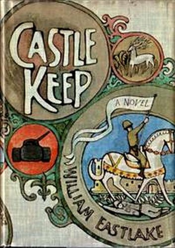 CASTLE KEEP by William Eastlake   1965 Hc/Dj   WWII Hist-Fic