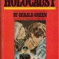 Holocaust by Gerald Green  1978 Hc/Dj   WWII Hist-Fic