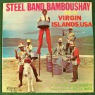 THE STEEL BANDITS  ~  Steel Band Bamboushay   LP   Recorded in St. Thomas, V.I.