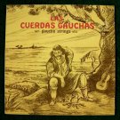 LAS CUERDAS GAUCHAS  ~  Danzas Folkloricas Argentinas     LP