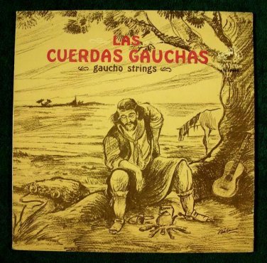 LAS CUERDAS GAUCHAS  ~  Danzas Folkloricas Argentinas     LP