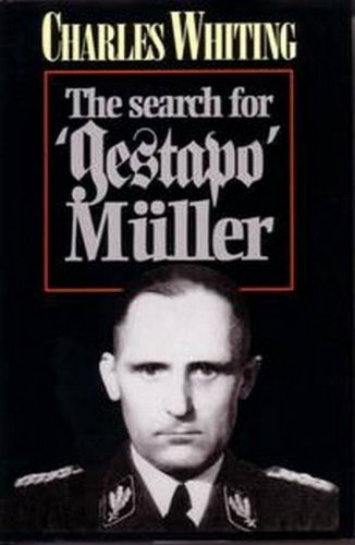 The Search for Gestapo Muller by Charles Whiting (2001, Hardcover)