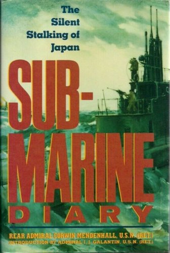 Submarine Diary by Corwin Mendenhall (1990, Hardcover)